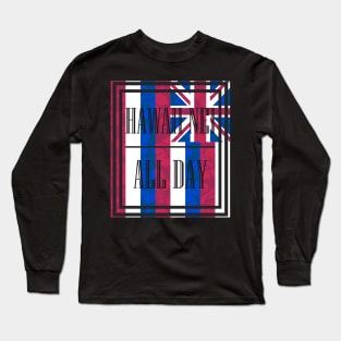 Hawai'i Floral Flag by Hawaii Nei All Day Long Sleeve T-Shirt